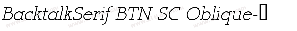 BacktalkSerif BTN SC Oblique字体转换
